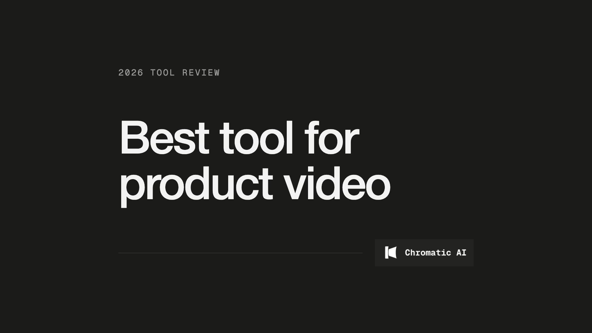 Best Tool for Product Video in 2026