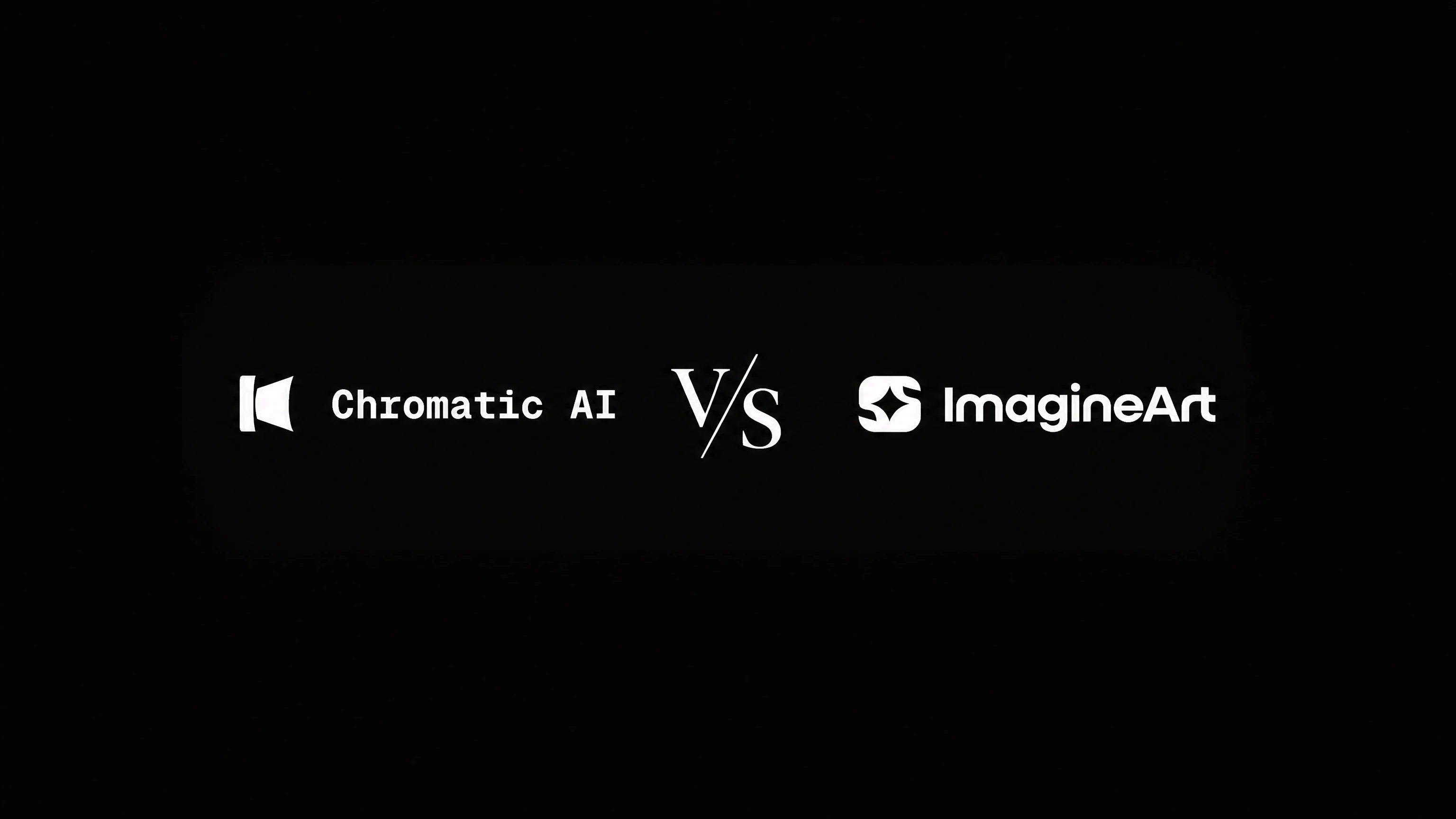 Chromatic vs Imagine Art