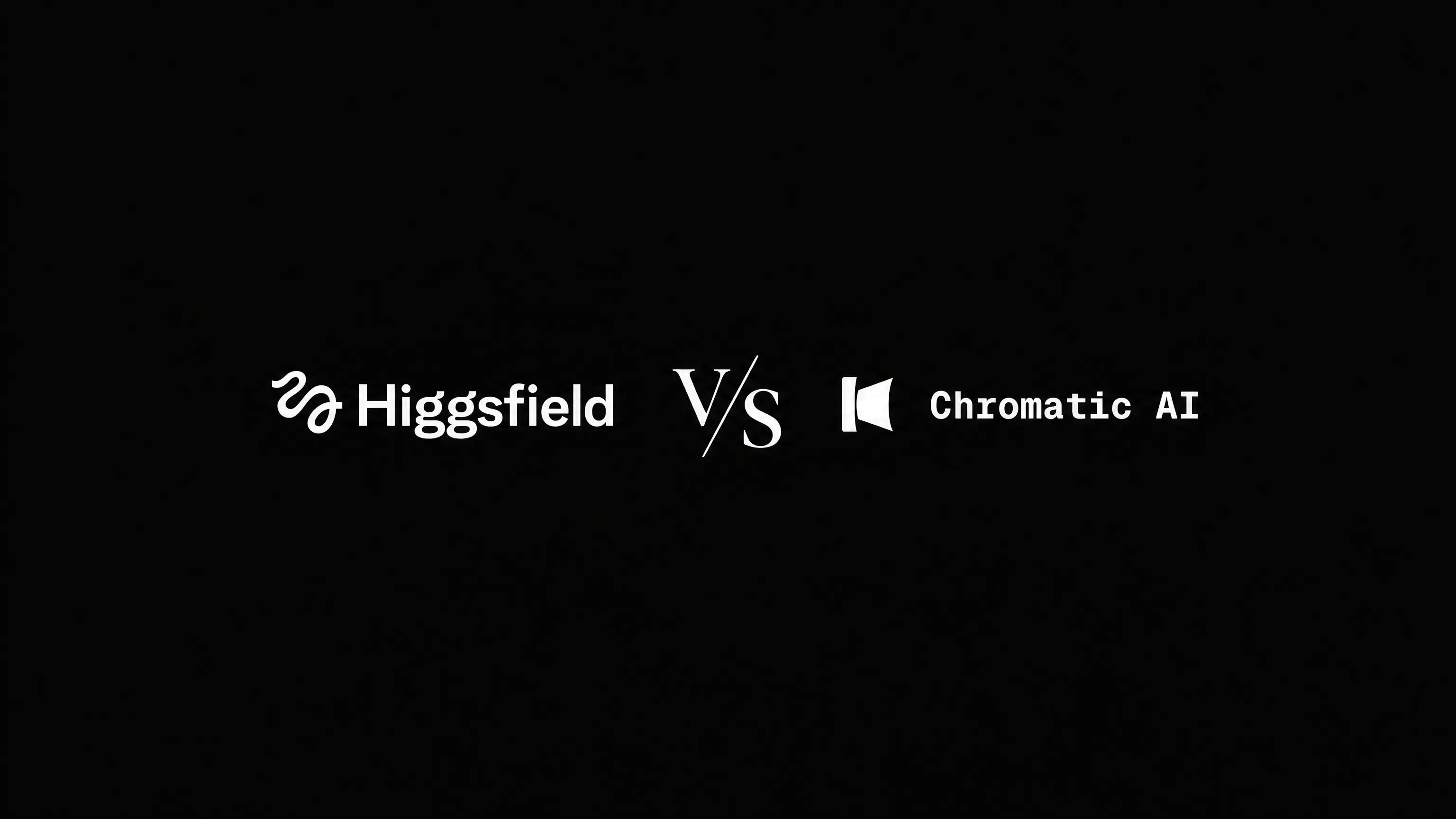Higgsfield vs Chromatic